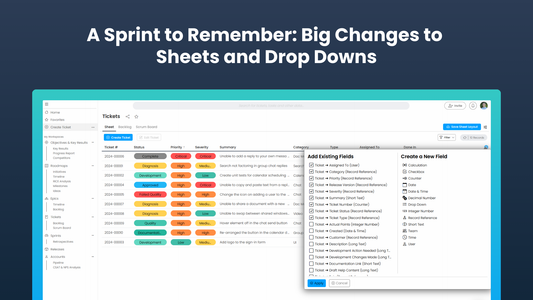 A Sprint to Remember: Big Changes to Sheet Views and Drop Downs