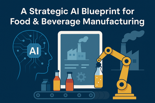 A Strategic AI Blueprint for Manufacturing Leaders